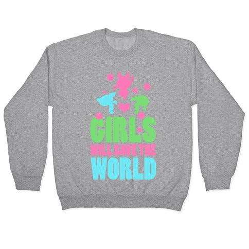 Girls Will Save the World Crewneck Sweatshirt