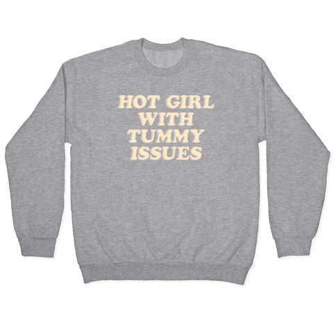 Hot Girl With Tummy Issues Crewneck Sweatshirt