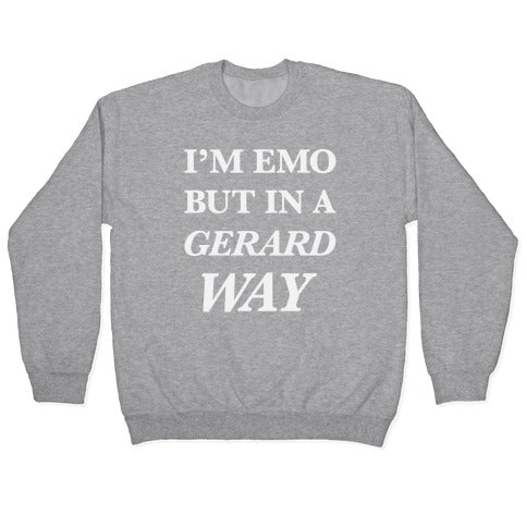 I'm Emo, But in a Gerard Way Crewneck Sweatshirt