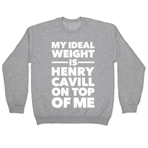 Ideal Weight (Henry Cavill) Crewneck Sweatshirt