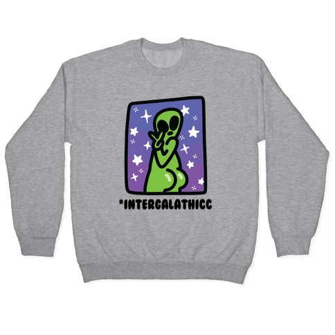 #Intergalathicc Crewneck Sweatshirt