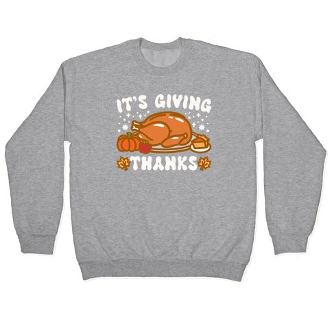It's Giving Thanks Crewneck Sweatshirt