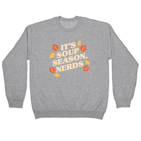 It's Soup Season, Nerds Crewneck Sweatshirt