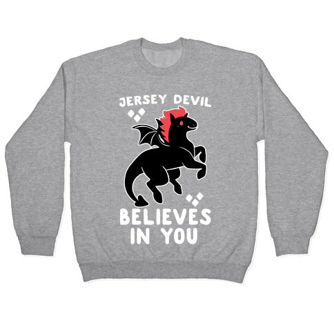 Jersey Devil Believes in You Crewneck Sweatshirt