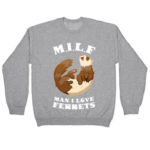 MILF Man I Love Ferrets Crewneck Sweatshirt