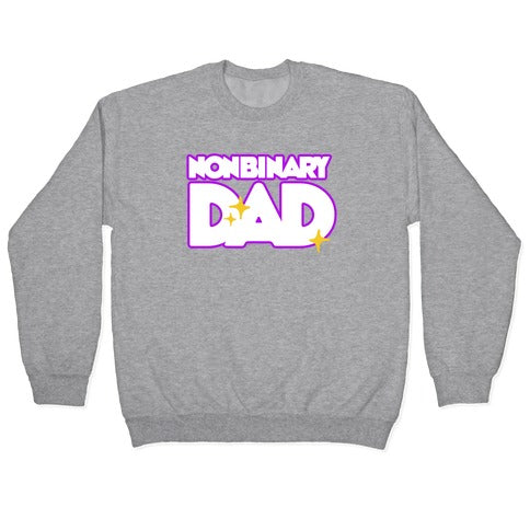 Nonbinary Dad Crewneck Sweatshirt