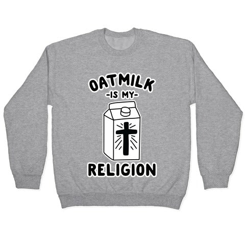 Oatmilk Is My Religion Crewneck Sweatshirt