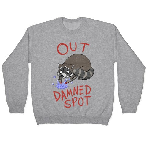 Out Damned Spot Macbeth Raccoon Crewneck Sweatshirt