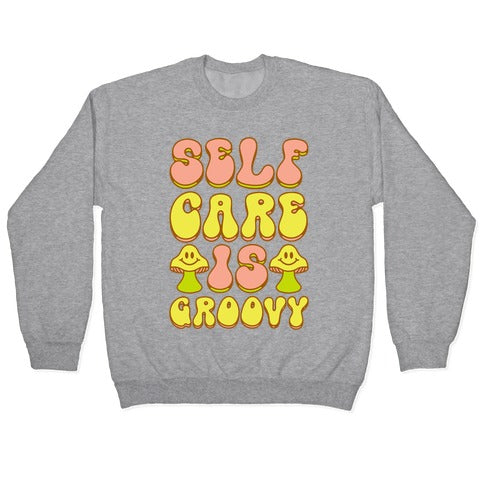Self Care Is Groovy Crewneck Sweatshirt