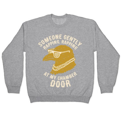Someone Gently Rapping At My Door Crewneck Sweatshirt