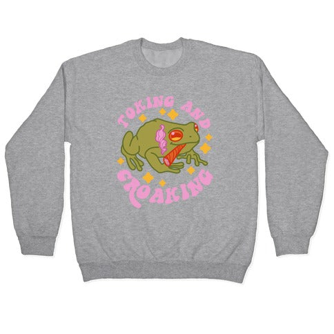 Toking And Croaking Crewneck Sweatshirt