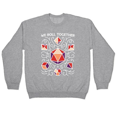 We Roll Together Crewneck Sweatshirt