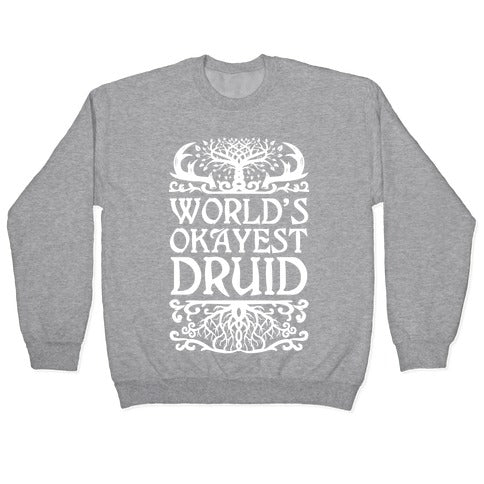 World's Okayest Druid Crewneck Sweatshirt