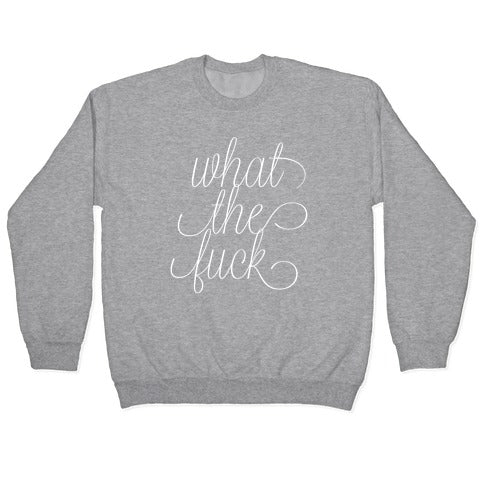 WTF Live Laugh Love Script Parody Crewneck Sweatshirt