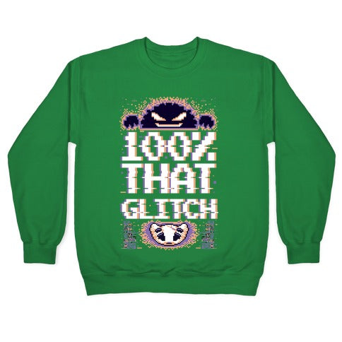 100% That Glitch Crewneck Sweatshirt