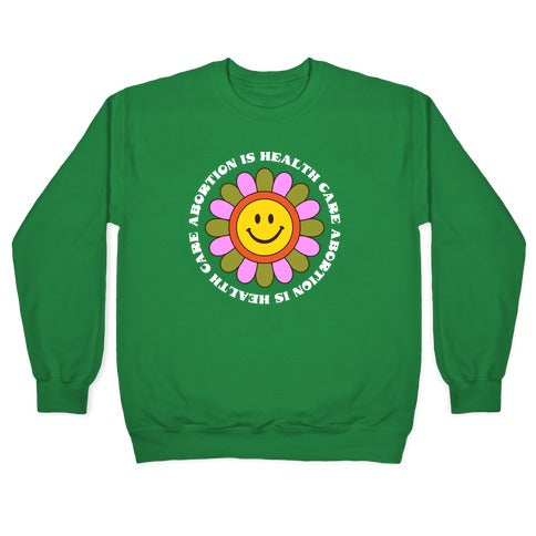 Abortion is Health Care Retro Crewneck Sweatshirt