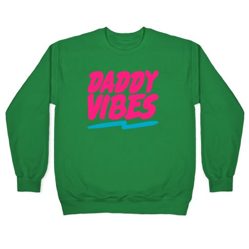 Daddy Vibes White Print Crewneck Sweatshirt