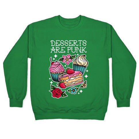Desserts are Punk Crewneck Sweatshirt