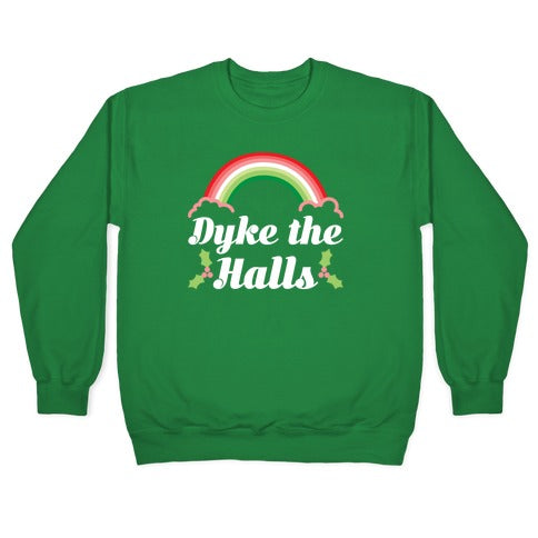 Dyke the Halls Crewneck Sweatshirt