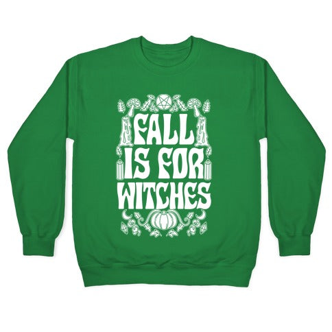 Fall Is For Witches Crewneck Sweatshirt