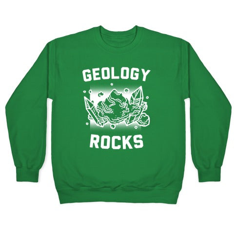 Geology Rocks Crewneck Sweatshirt