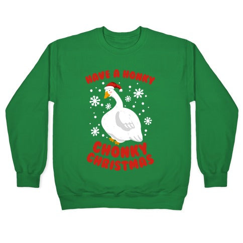Have A Honky Chonky Christmas Crewneck Sweatshirt