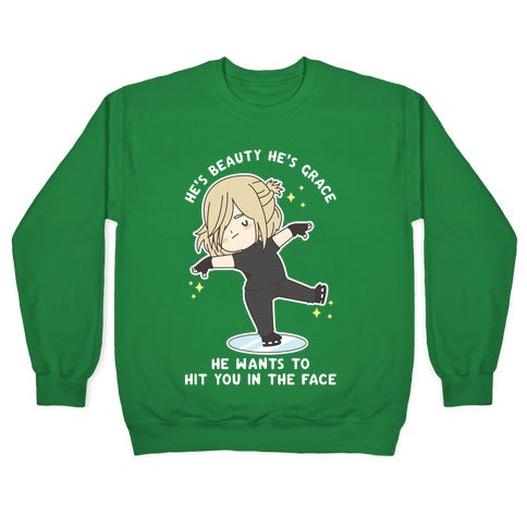 He Wants To Hit You In The Face Crewneck Sweatshirt