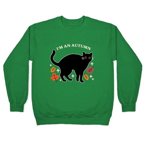 I'm An Autumn Crewneck Sweatshirt