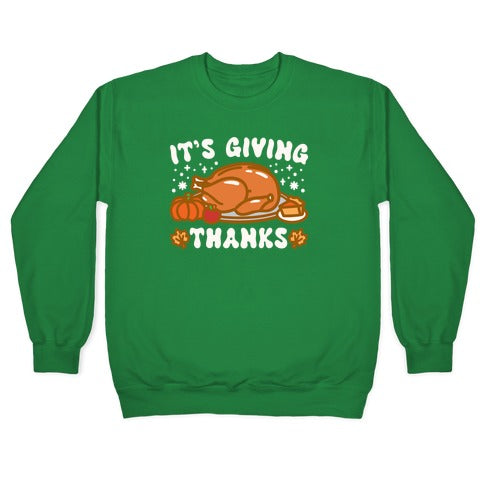 It's Giving Thanks Crewneck Sweatshirt