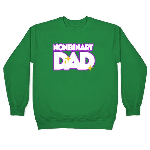 Nonbinary Dad Crewneck Sweatshirt