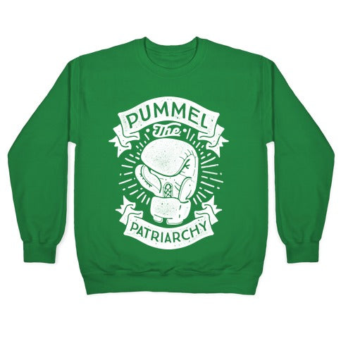 Pummel The Patriarchy Crewneck Sweatshirt