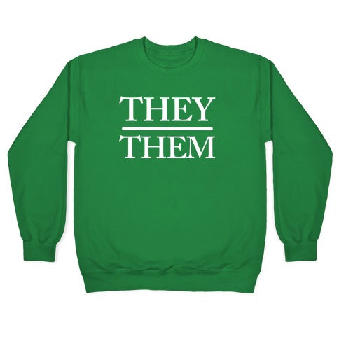 They/Them Pronouns Crewneck Sweatshirt