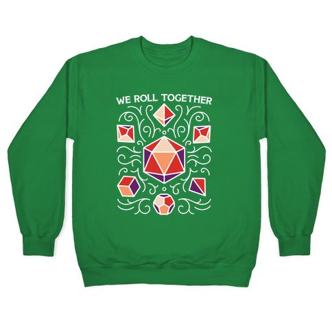 We Roll Together Crewneck Sweatshirt