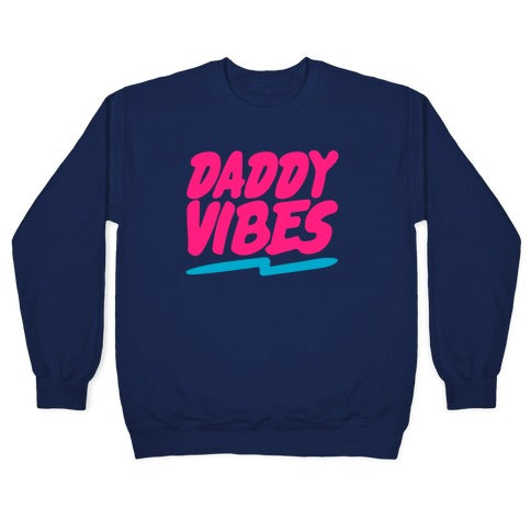 Daddy Vibes White Print Crewneck Sweatshirt