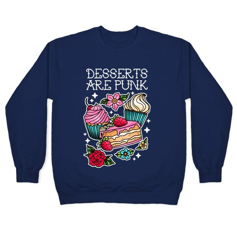 Desserts are Punk Crewneck Sweatshirt