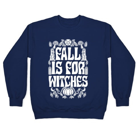 Fall Is For Witches Crewneck Sweatshirt