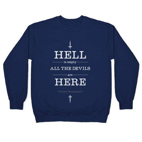 Hell is Empty Crewneck Sweatshirt