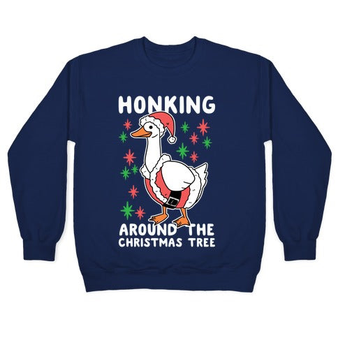 Honking Around the Christmas Tree Crewneck Sweatshirt