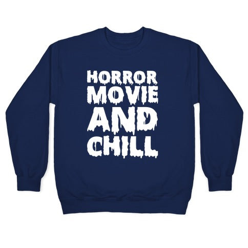 Horror Movie and Chill Crewneck Sweatshirt