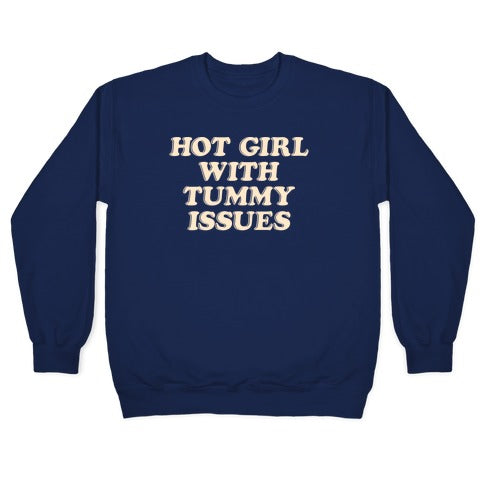 Hot Girl With Tummy Issues Crewneck Sweatshirt