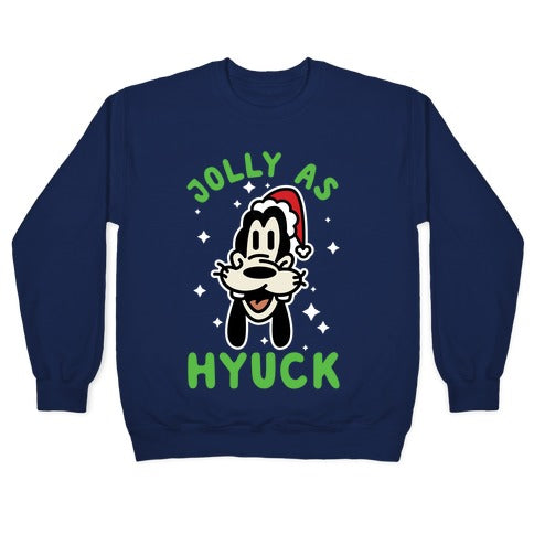 Jolly As Hyuck Goofy Parody Crewneck Sweatshirt