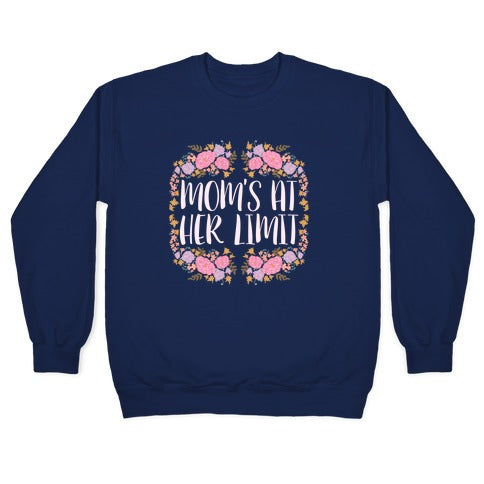 Mom's At Her Limit Crewneck Sweatshirt