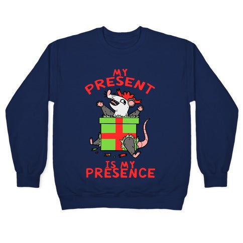 My Present Is My Presence Crewneck Sweatshirt
