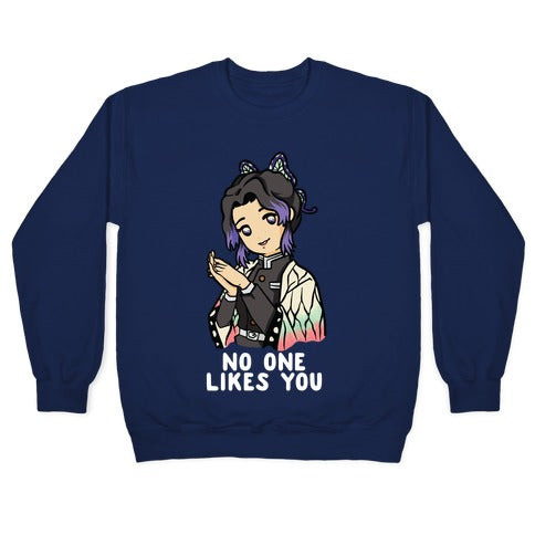 No One Likes You Shinobu Kocho Crewneck Sweatshirt