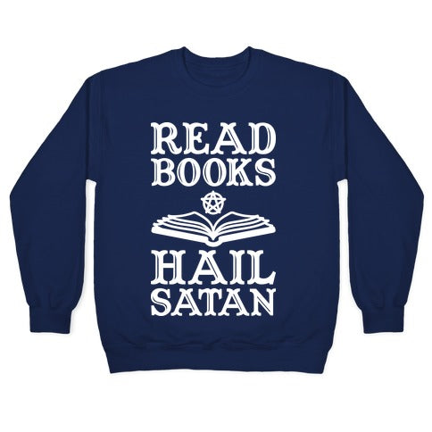 Read Books Hail Satan Crewneck Sweatshirt