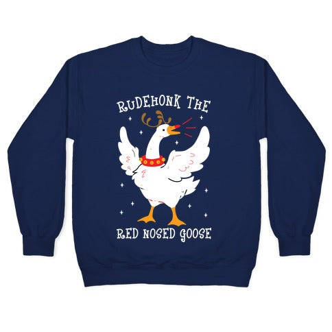 Rudehonk The Red Nosed Goose Crewneck Sweatshirt