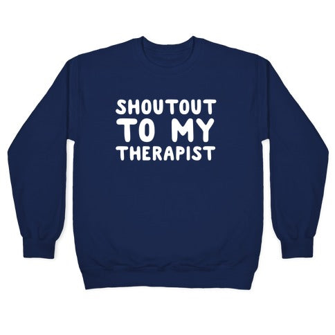 Shoutout To My Therapist Crewneck Sweatshirt