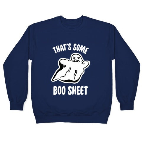 That's Some Boo Sheet Crewneck Sweatshirt