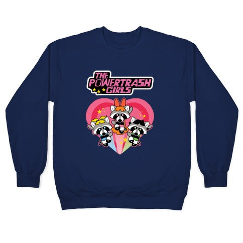 The Powertrash Girls Crewneck Sweatshirt