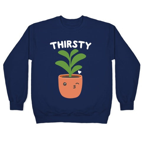 Thirsty Plant Crewneck Sweatshirt